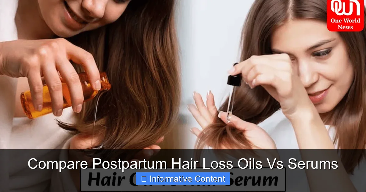 Compare Postpartum Hair Loss Oils Vs Serums