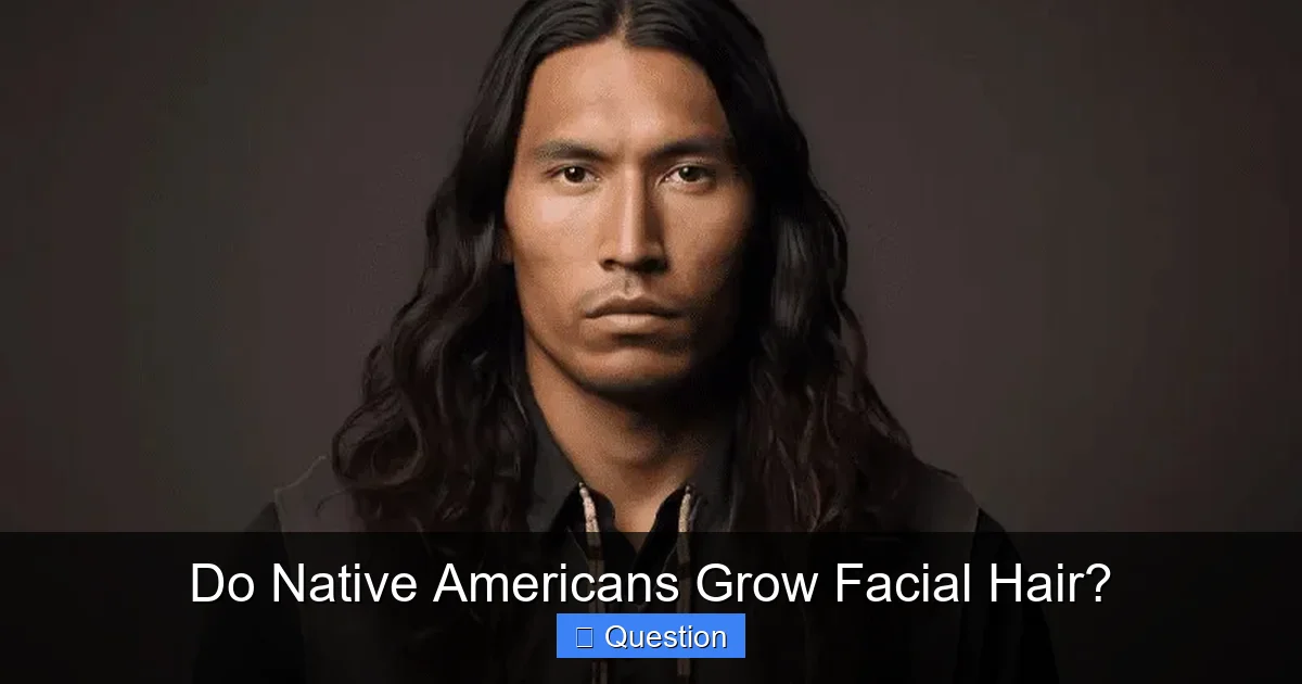 Do Native Americans Grow Facial Hair?