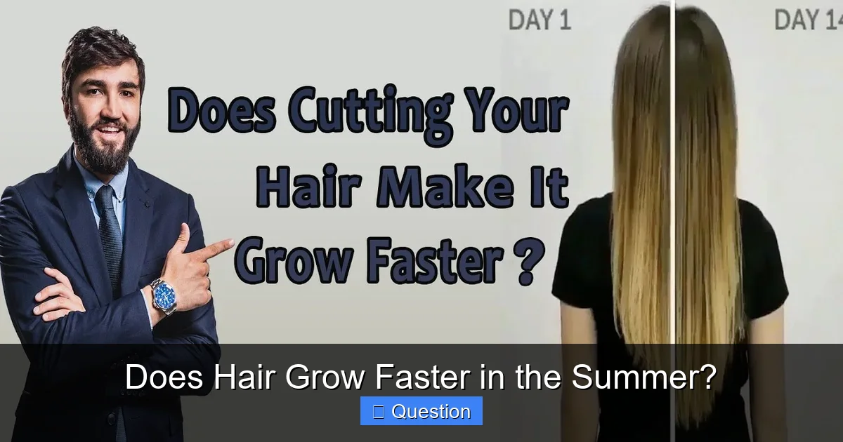 Does Hair Grow Faster in the Summer?