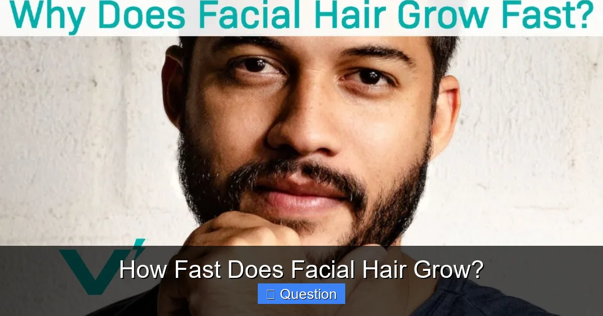 How Fast Does Facial Hair Grow?