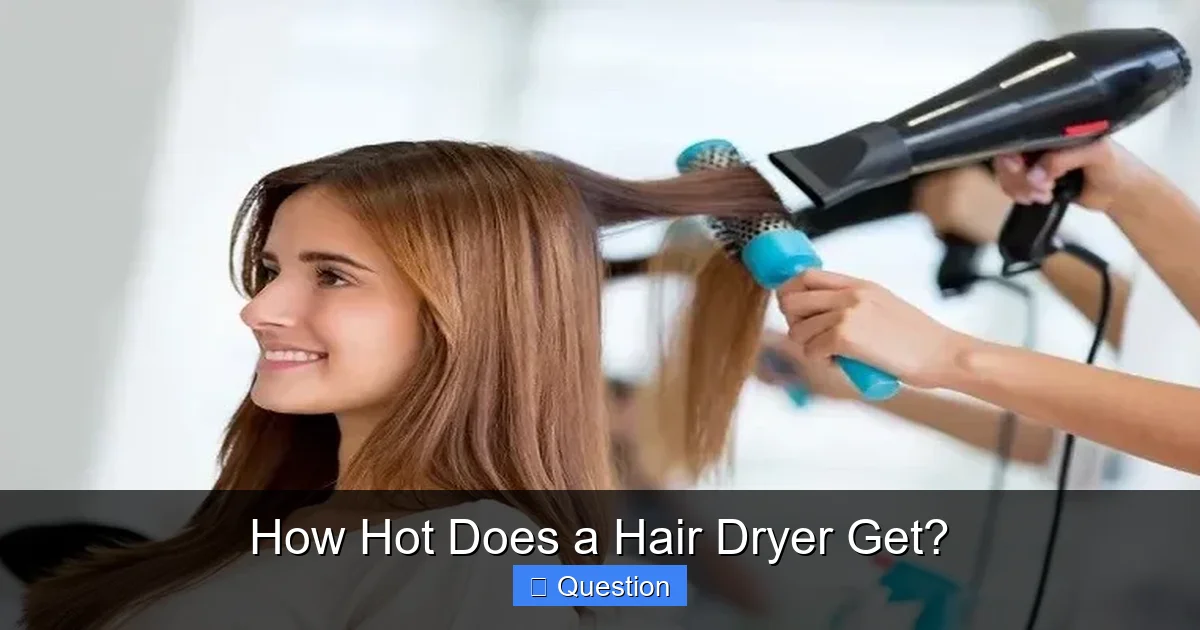 How Hot Does a Hair Dryer Get?