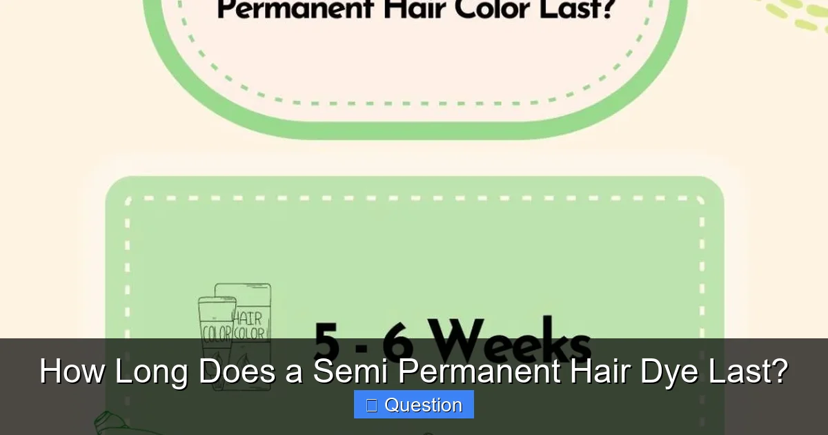 How Long Does a Semi Permanent Hair Dye Last?