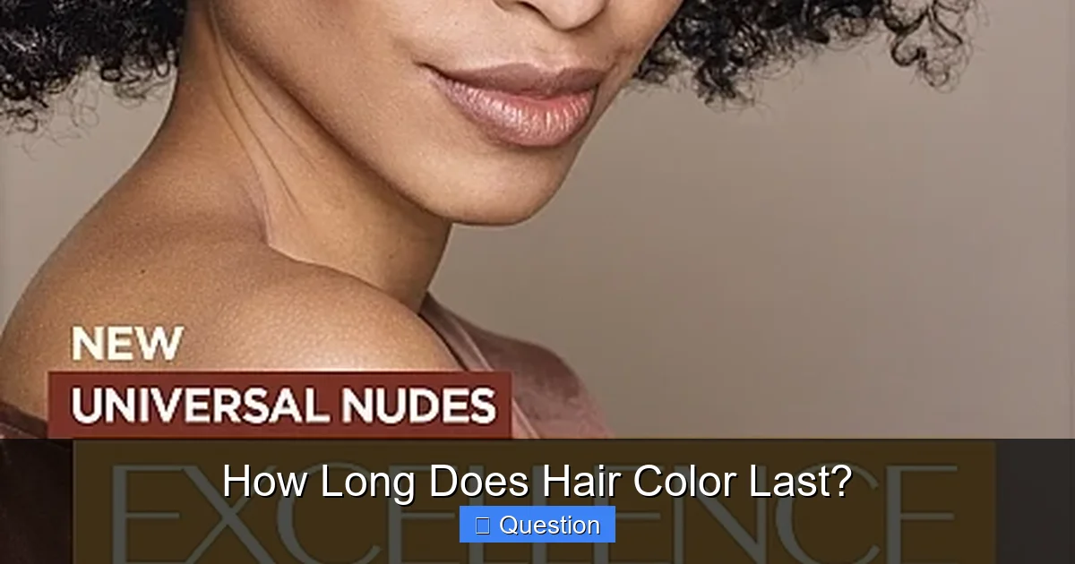 How Long Does Hair Color Last?