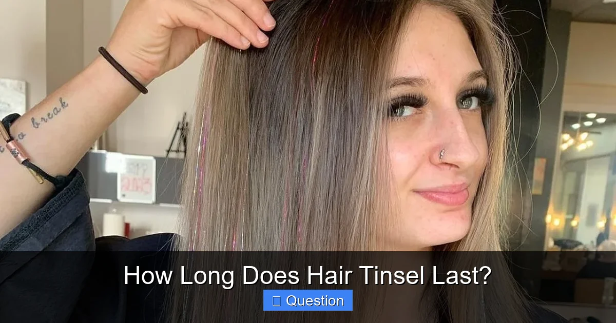 How Long Does Hair Tinsel Last?