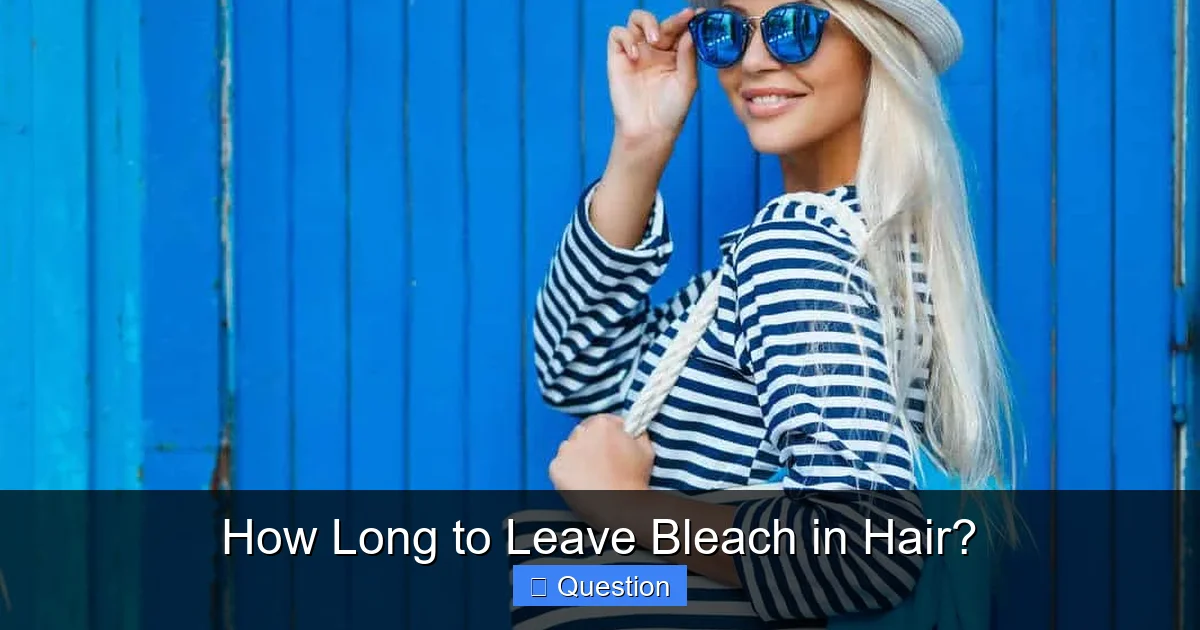 How Long to Leave Bleach in Hair?