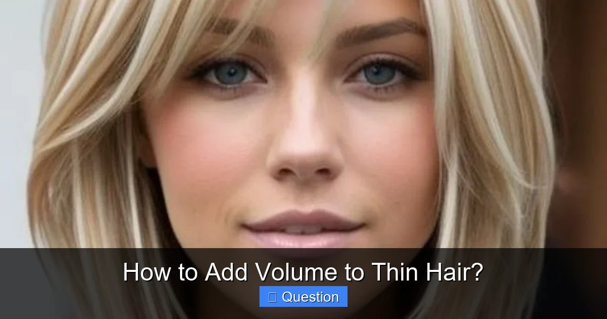 How to Add Volume to Thin Hair?