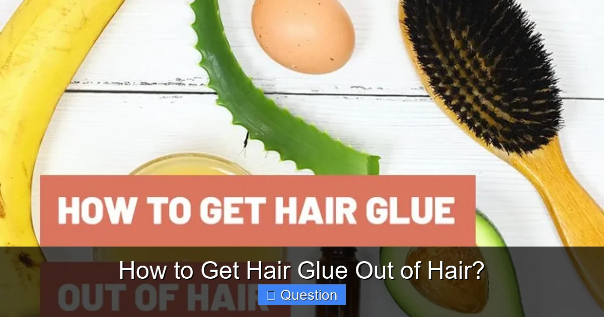 How to Get Hair Glue Out of Hair?