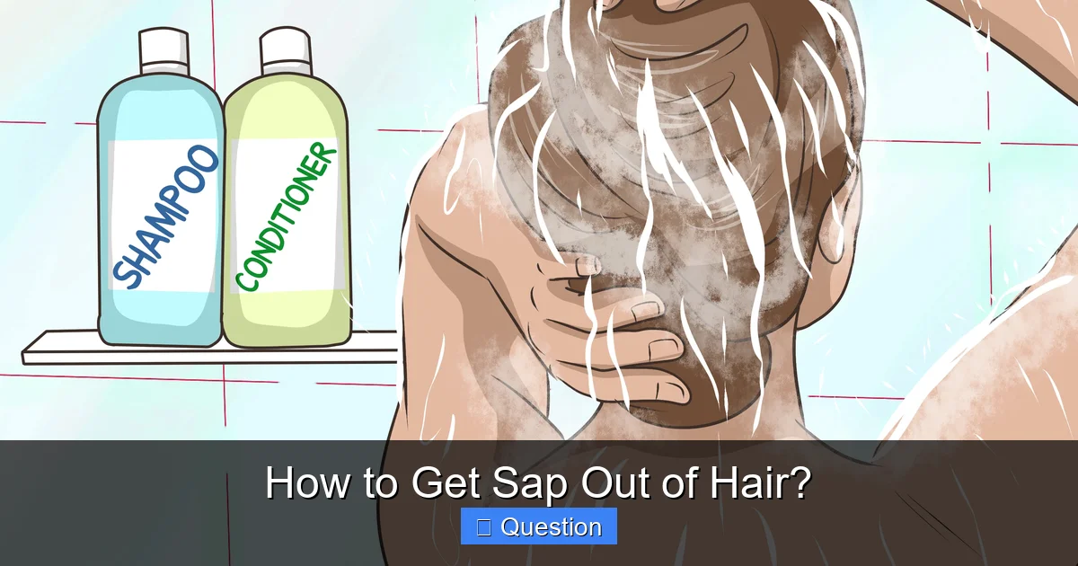How to Get Sap Out of Hair?