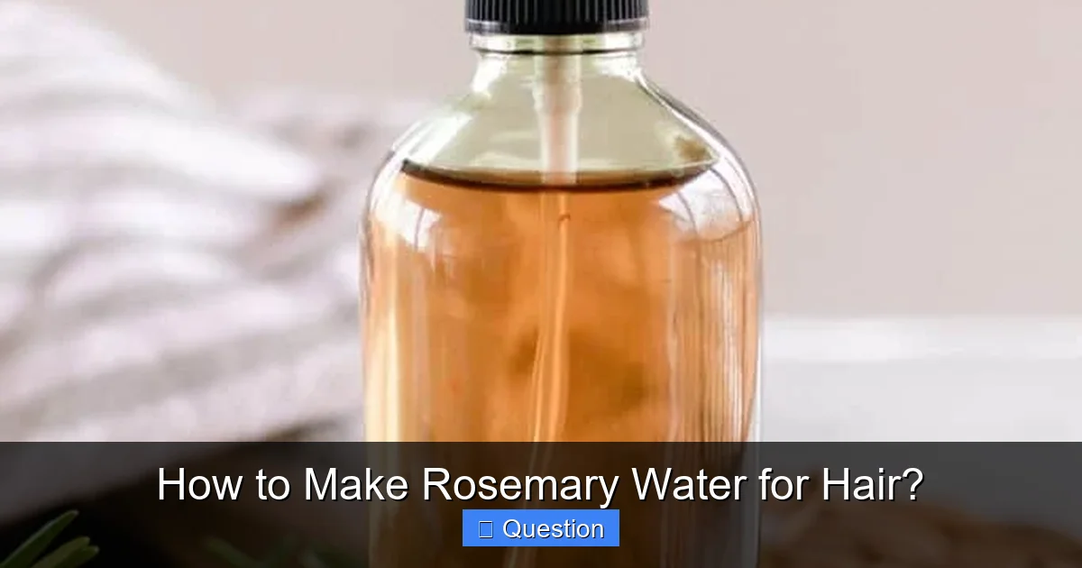 How to Make Rosemary Water for Hair?