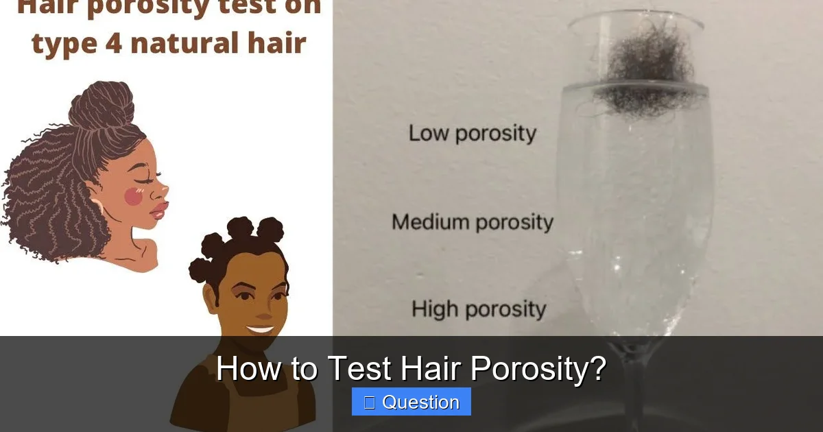 How to Test Hair Porosity?