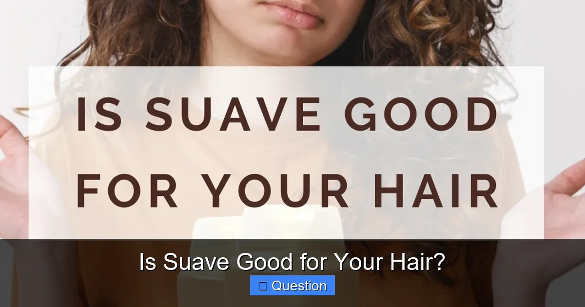Is Suave Good for Your Hair?