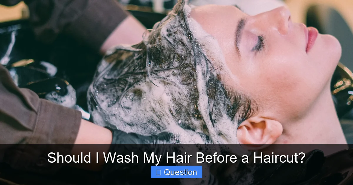 Should I Wash My Hair Before a Haircut?