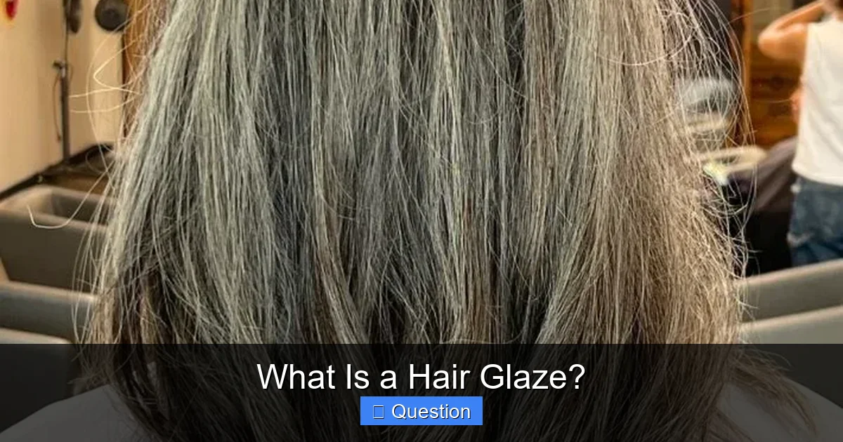 What Is a Hair Glaze?