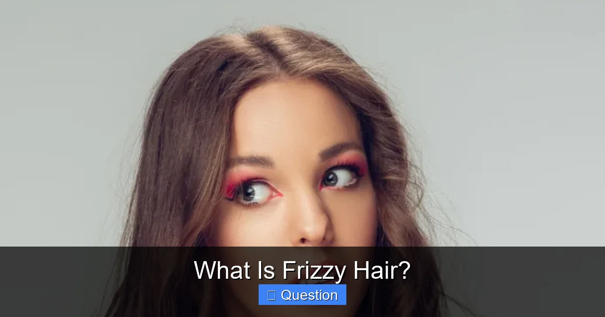 What Is Frizzy Hair?