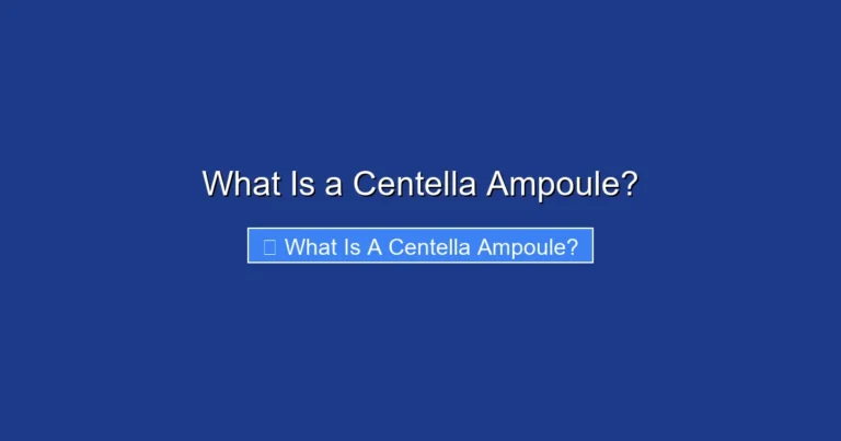 What Is a Centella Ampoule?