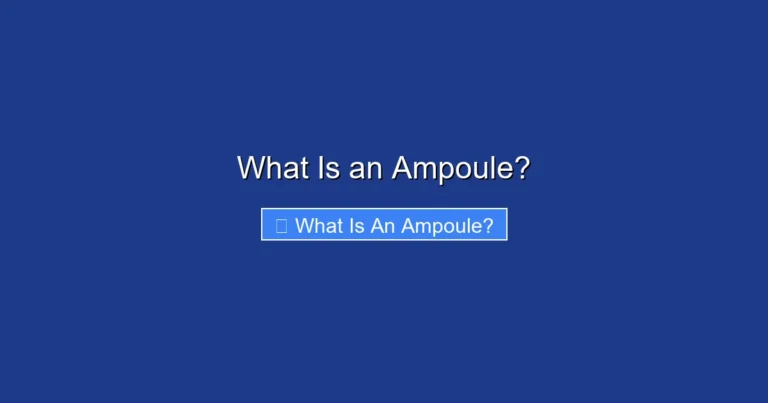 What Is an Ampoule?