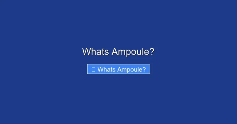Whats Ampoule?