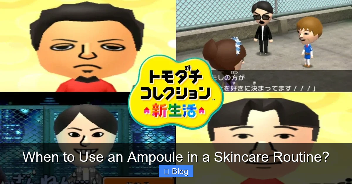 When to Use an Ampoule in a Skincare Routine?