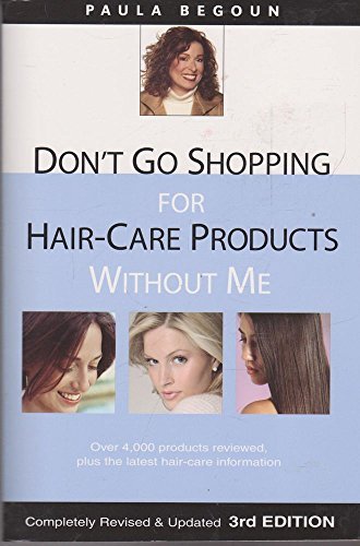 Don't Go Shopping for Hair-Care Products Without Me: 4000+...